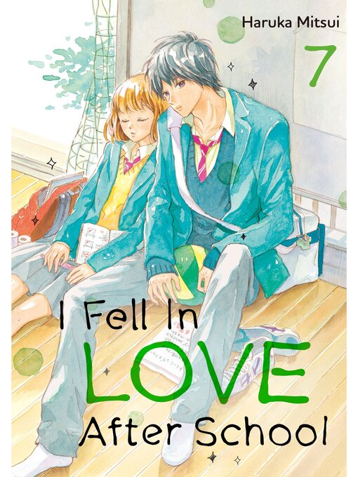 Title details for I Fell in Love After School, Volume 7 by Haruka Mitsui - Available